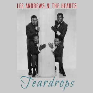 Lee Andrews的專輯Teardrops