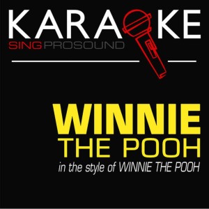 ดาวน์โหลดและฟังเพลง Winnie the Pooh (Karaoke Lead Vocal Demo) (伴奏) พร้อมเนื้อเพลงจาก ProSound Karaoke Band