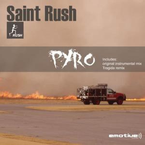 收聽Saint Rush的Pyro歌詞歌曲