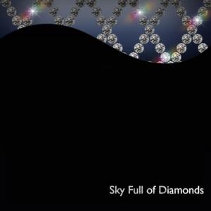 ดาวน์โหลดและฟังเพลง Sky Full of Diamonds (Radio) พร้อมเนื้อเพลงจาก Christian Ray