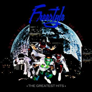 Freestyle的專輯Don't Stop The Rock: The Greatest Hits (Digitally Remastered)