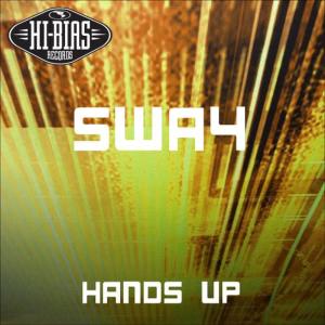 收聽Sway的Hands Up歌詞歌曲
