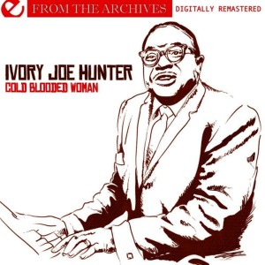 ดาวน์โหลดและฟังเพลง If You Want My Love พร้อมเนื้อเพลงจาก Ivory Joe Hunter