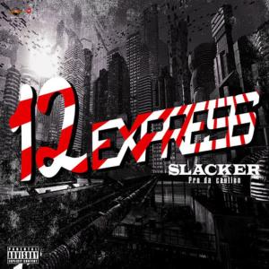 收聽Slacker的12Express歌詞歌曲