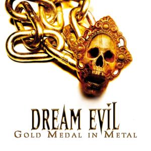 收聽Dream Evil的Gold Medal In Metal歌詞歌曲