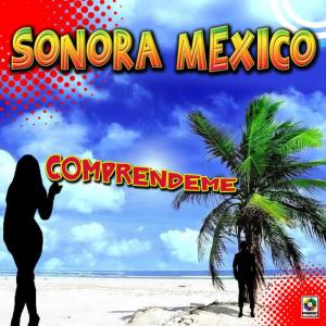 Sonora Mexico的專輯Comprendeme