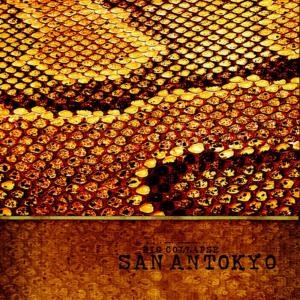 ดาวน์โหลดและฟังเพลง Big Collapse (Explicit) พร้อมเนื้อเพลงจาก San Antokyo