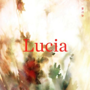 อัลบัม 꽃그늘 ศิลปิน Lucia