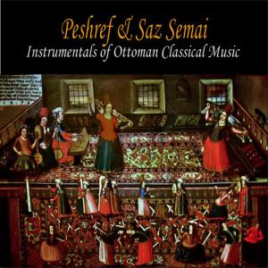ดาวน์โหลดและฟังเพลง Bayati Peshref พร้อมเนื้อเพลงจาก Turkish Fasil Ensemble