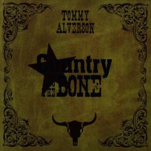 Tommy Alverson的專輯Country to the Bone