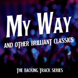 Retro Spectres的專輯My Way and Other Brilliant Classics - Backing Track Series