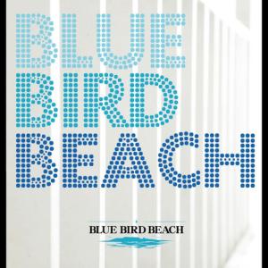 收聽Blue Bird Beach的BLUE BIRD BEACH歌詞歌曲