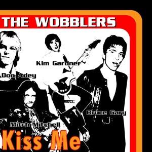 收聽The Wobblers的Kiss Me歌詞歌曲