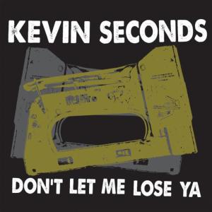 收聽Kevin Seconds的Deaf Ears歌詞歌曲