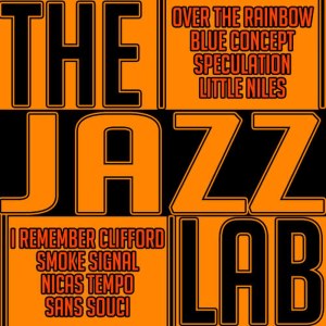 收聽The Jazz Lab的Over the Rainbow歌詞歌曲