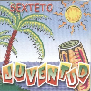 Sexteto Juventud的專輯Sexteto Juventud