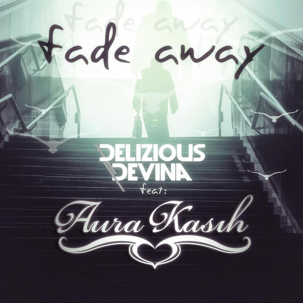 Fade Away Feat. Aura Kasih