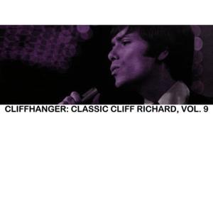อัลบัม Cliffhanger: Classic Cliff Richard, Vol. 9 ศิลปิน Cliff Richard
