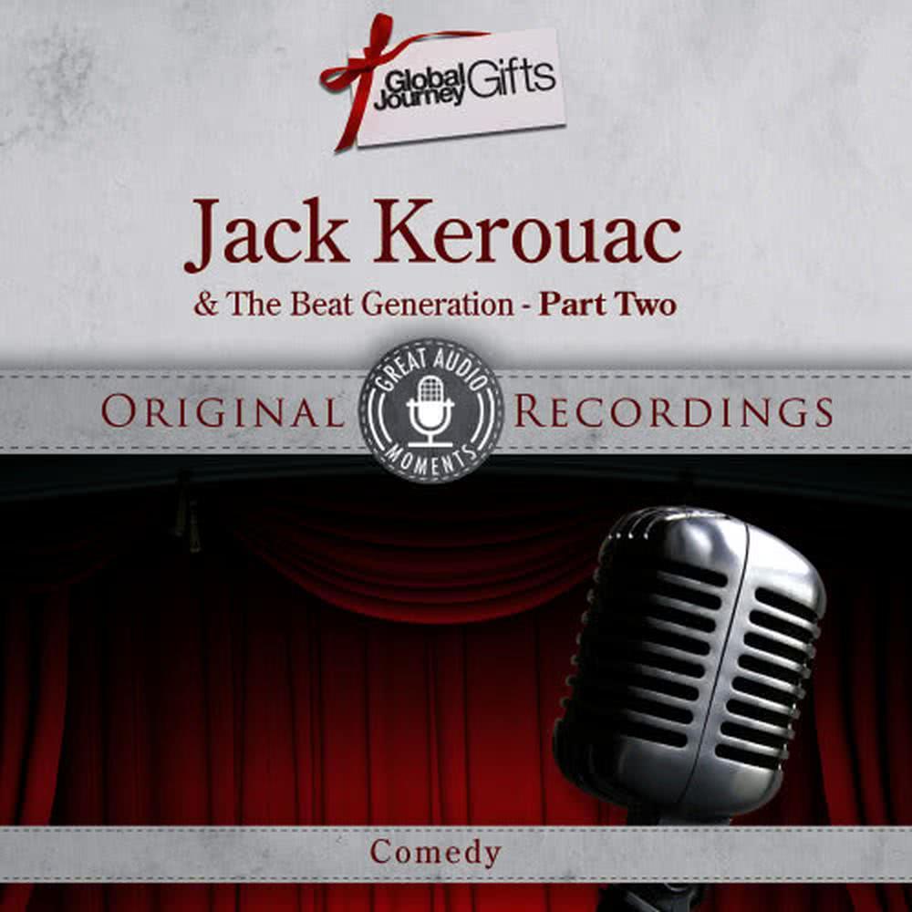 Great Audio Moments, Vol.22: Jack Kerouac & The Beat Generation Pt.2