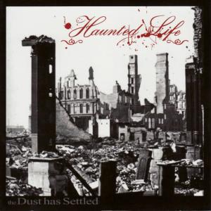 Haunted Life的專輯The Dust Has Settled
