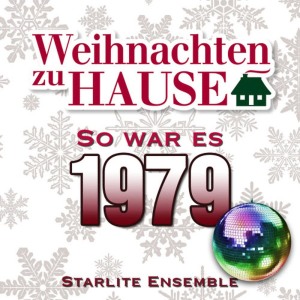 อัลบัม Weihnachten zu Hause: So war es 1979 ศิลปิน The Starlite Orchestra