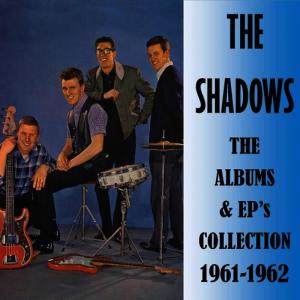 อัลบัม The Albums and EP's Collection 1961-1962 ศิลปิน The Shadows