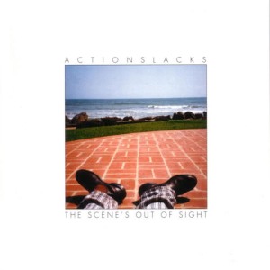 Actionslacks的專輯The Scene's Out Of Sight