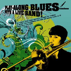 The Great Backing Orchestra的專輯Play-Along Blues with a Live Band: Trombone