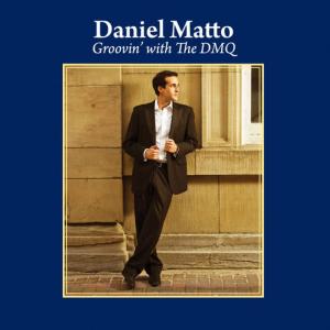 Daniel Matto的專輯Groovin' with The DMQ