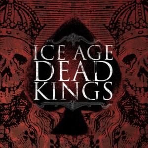 收聽Ice Age的Dead Kings歌詞歌曲