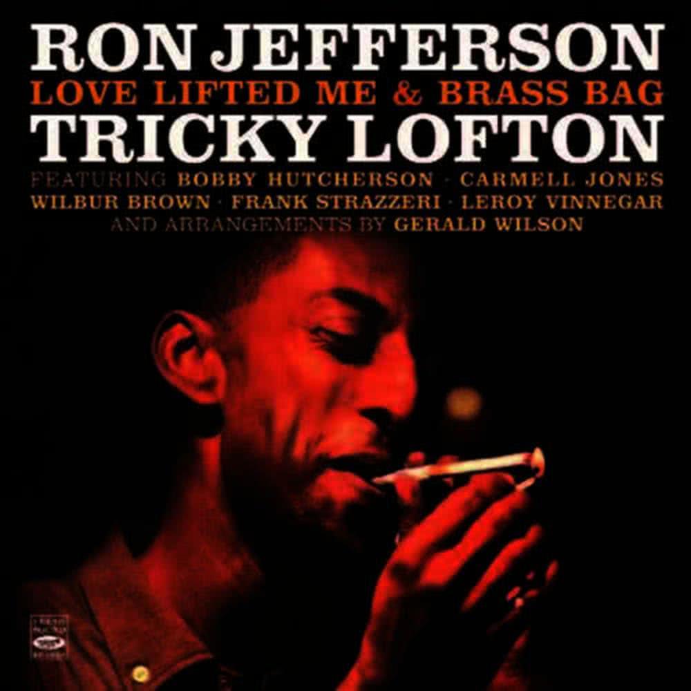 Ron Jefferson & Tricky Lofton. Love Lifted Me / Brass Bag
