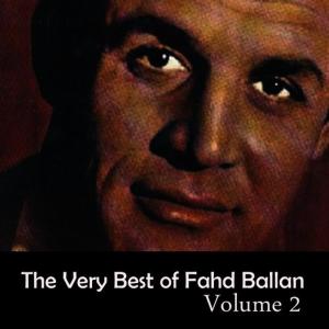 อัลบัม The Very Best Of Fahd Ballan Vol 2 ศิลปิน Fahd Ballan