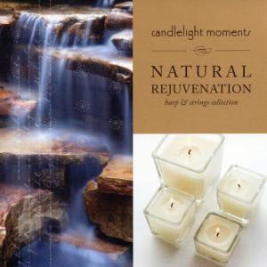 อัลบัม Candlelight Moments - Natural Rejuvenation ศิลปิน The Columbia River Players