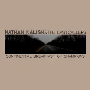 收聽Nathan Kalish & The Lastcallers的Every Hero歌詞歌曲