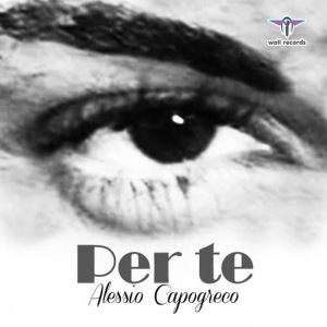 收聽Alessio Capogreco的Per te歌詞歌曲