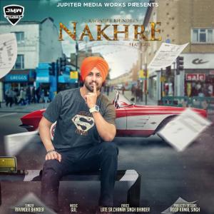 Listen to Nakhre song with lyrics from Ravinder Bhinder