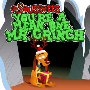 收聽The Seussetts的You’re A Mean One, Mr. Grinch歌詞歌曲