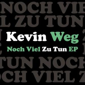 Kevin Weg的專輯Noch Viel Zu Tun