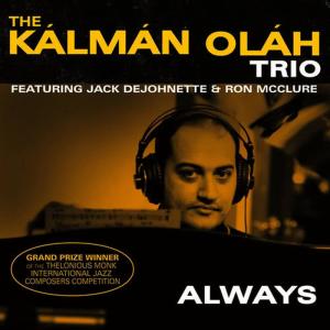 收聽Kálmán Oláh Trio的Always歌詞歌曲