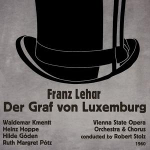 Heinz Hoppe的專輯Franz Lehár: Der Graf von Luxemburg (1960)