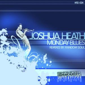 Joshua Heath的專輯Monday Blues EP