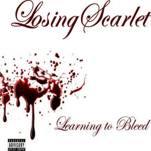 Losing Scarlet的專輯Learning To Bleed