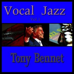 อัลบัม Vocal Jazz Vol. 1 ศิลปิน Tony Bennet