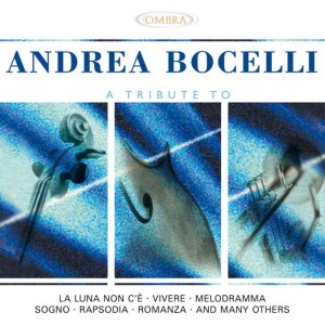 The Coverbeats的專輯A Tribute To Andrea Bocelli