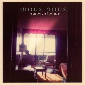 Maus Haus的專輯Sea-Sides