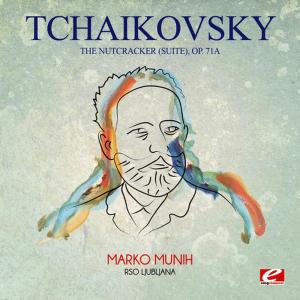 Marko Munih的專輯Tchaikovsky: The Nutcracker (Suite), Op. 71a