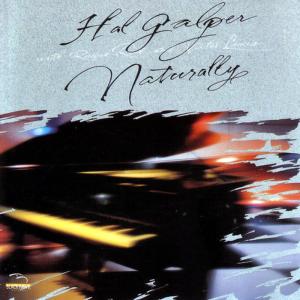 ดาวน์โหลดและฟังเพลง Naturally พร้อมเนื้อเพลงจาก Hal Galper