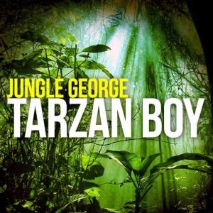 ดาวน์โหลดและฟังเพลง Tarzan Boy พร้อมเนื้อเพลงจาก Jungle George