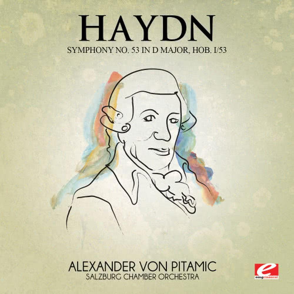 Haydn: Symphony No. 53 in D Major, Hob. I/53 (Digitally Remastered)