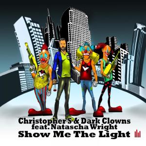 Dengarkan Show Me the Light lagu dari Christopher S dengan lirik